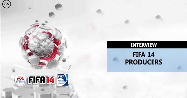 FIFA 14 Producers Interview