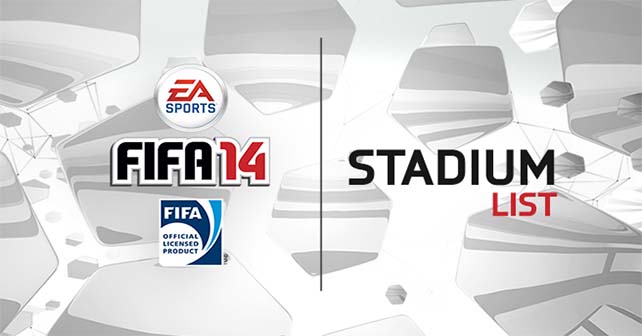 EA Sports have Revealed the Full List of FIFA 14 Stadiums