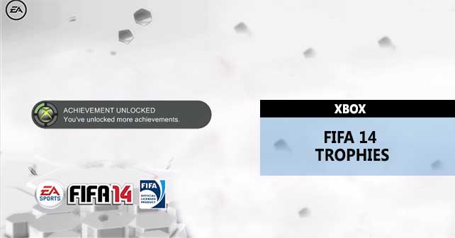 All the FIFA 14 Achievements for XBox 360 and XBox One