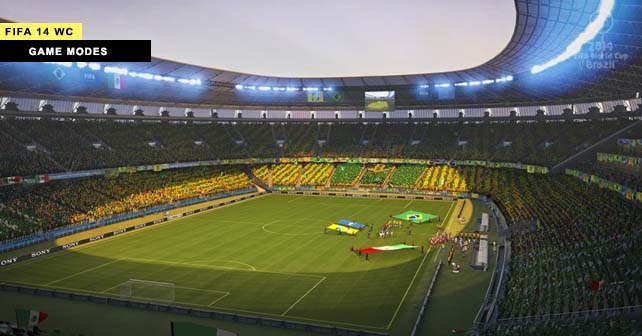 Six Game Modes of FIFA World Cup Brazil 2014