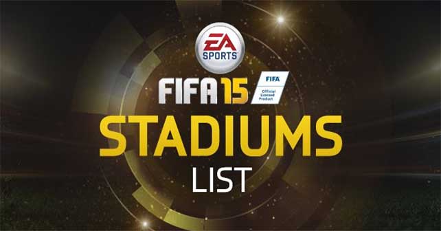 Stadiums List of FIFA 15