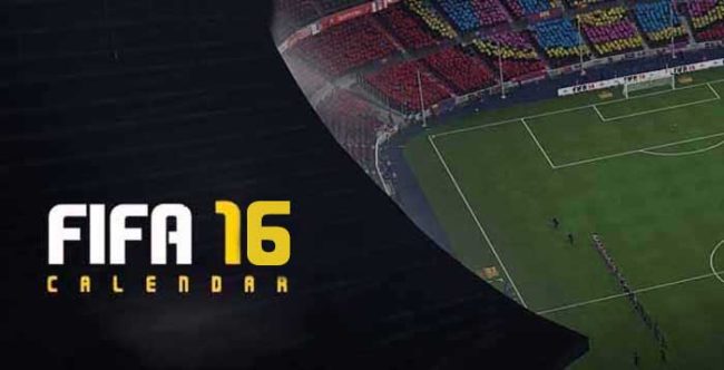 FIFA 16 Calendar - When Everything Will Happen ?