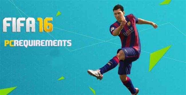 FIFA 16 PC Minimum and Recomended Specifications