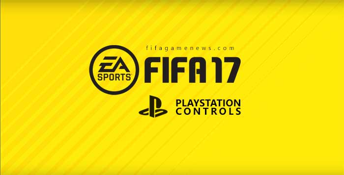 Complete FIFA 17 Controls for PS