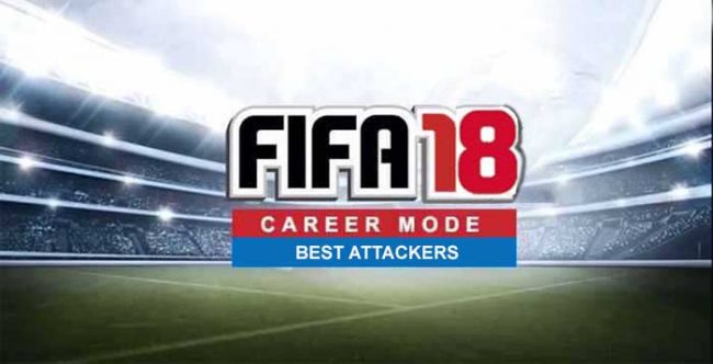 Best Strikers and Forwards for FIFA 18 Career Mode
