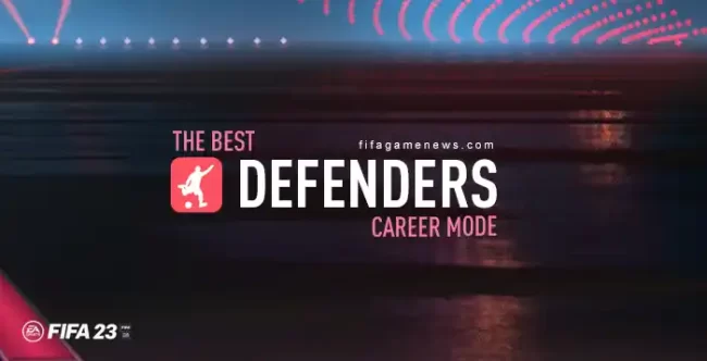 Best FIFA 23 Defenders for Career Mode