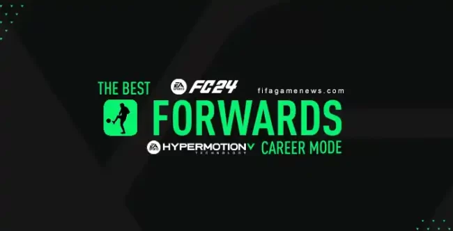 The Best Strikers and Forwards for FC 24 Career Mode